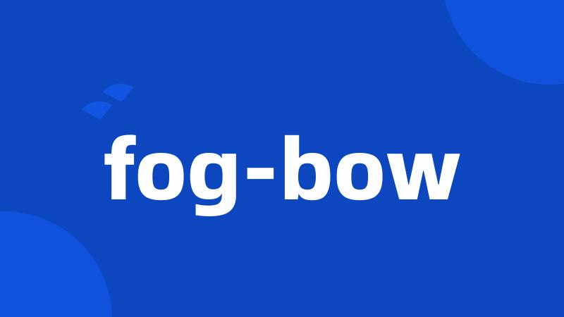 fog-bow