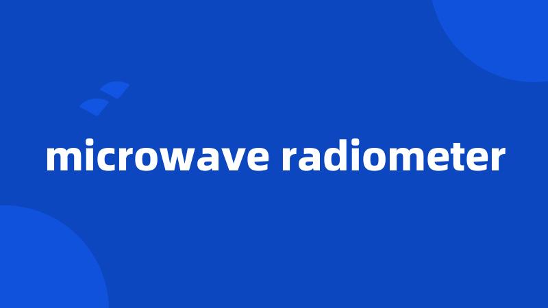 microwave radiometer