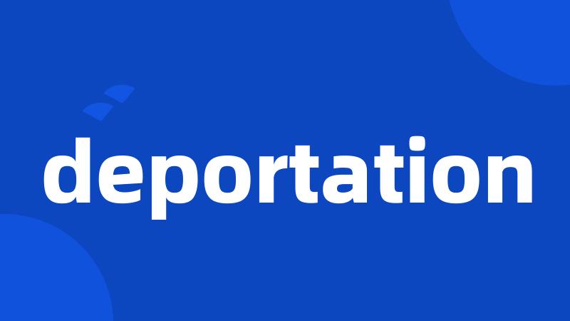 deportation