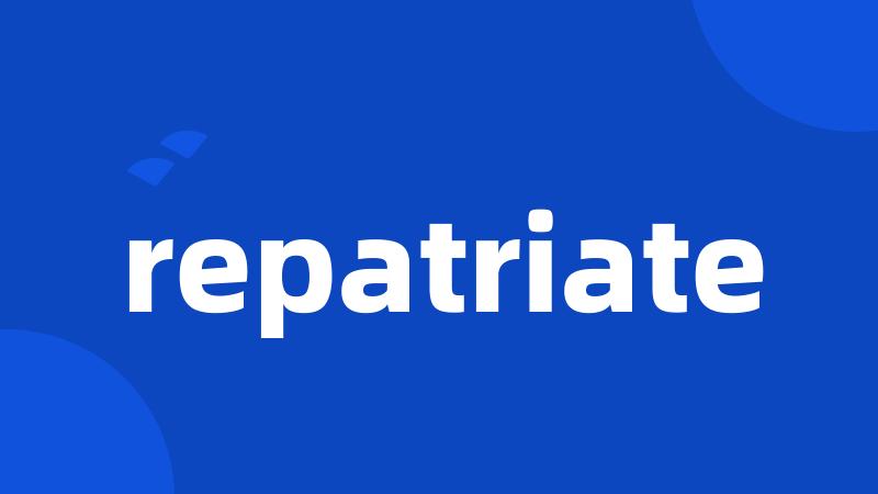 repatriate