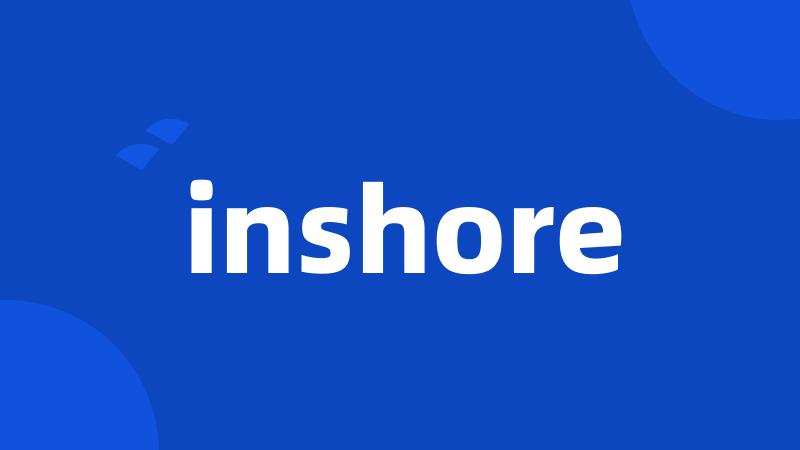 inshore