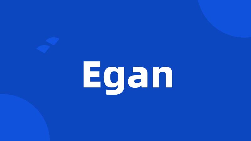 Egan