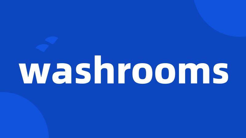 washrooms