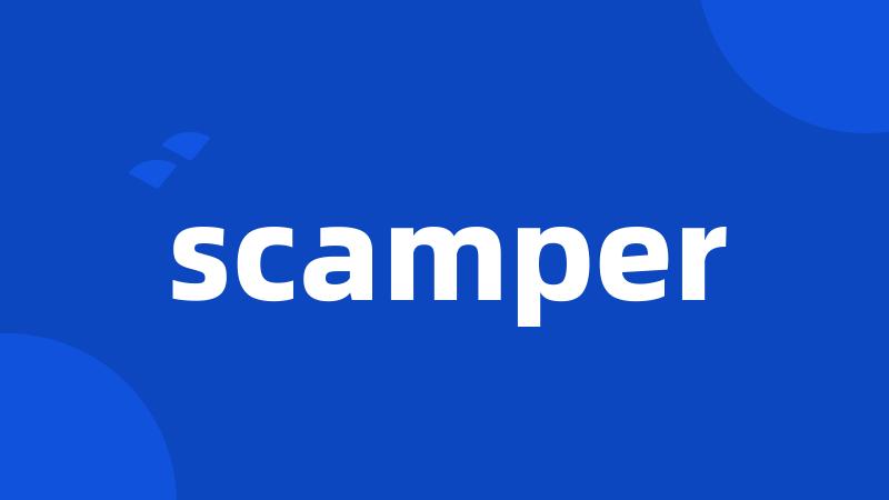 scamper