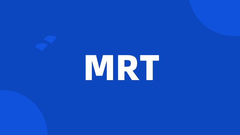 MRT