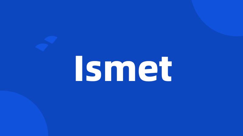 Ismet