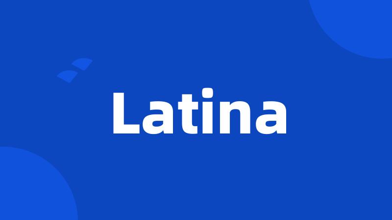 Latina