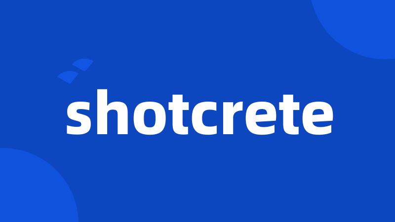 shotcrete