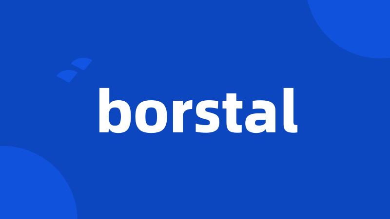 borstal