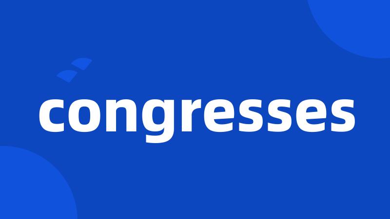 congresses