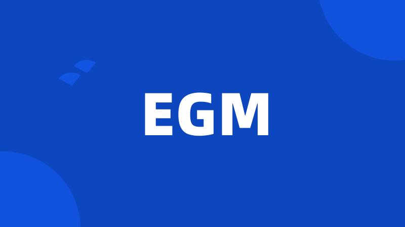 EGM