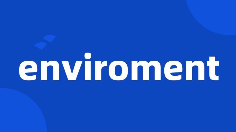 enviroment