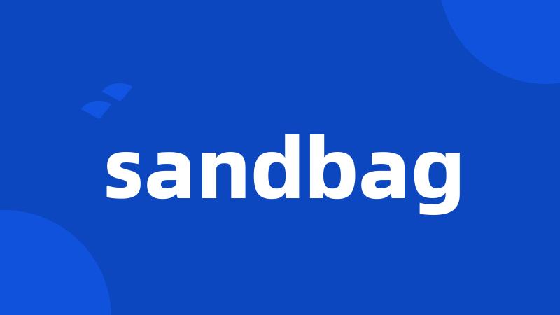 sandbag