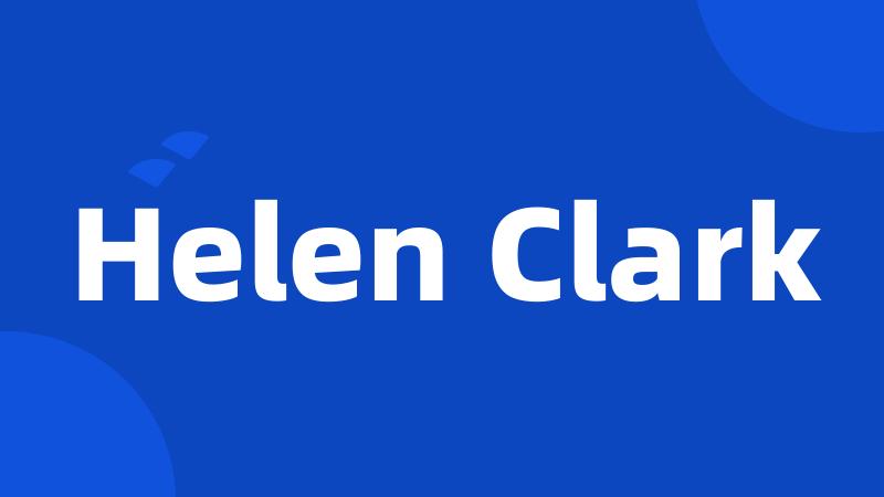 Helen Clark