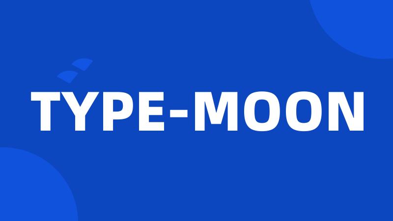 TYPE-MOON