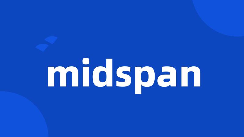 midspan