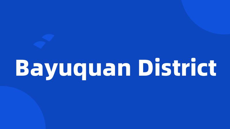 Bayuquan District