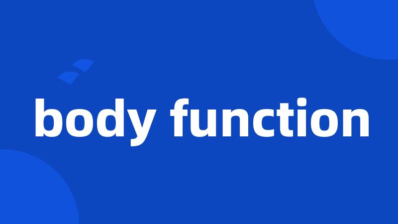 body function