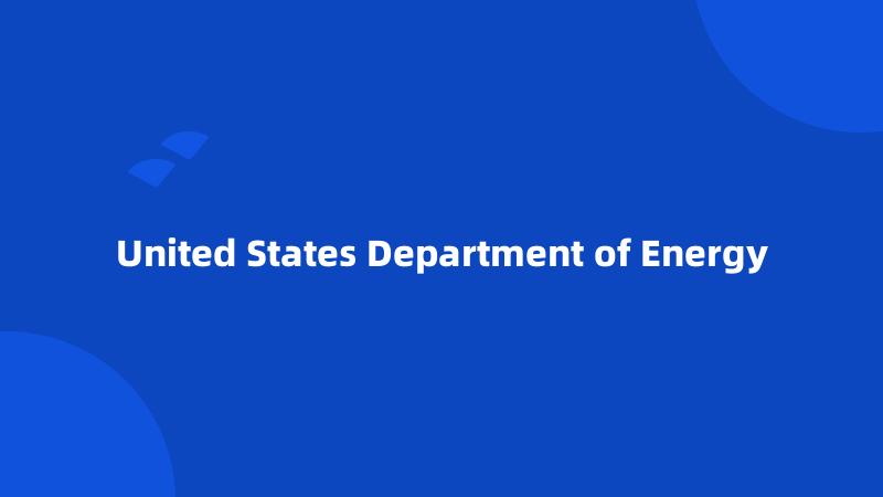 United States Department of Energy