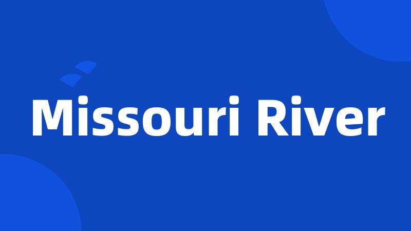 Missouri River