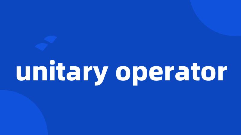 unitary operator