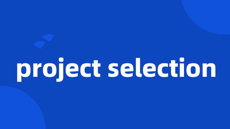 project selection