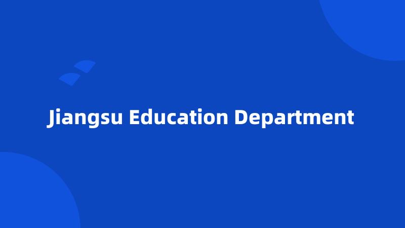 Jiangsu Education Department