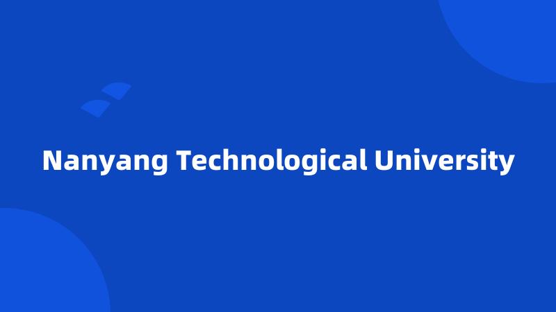 Nanyang Technological University