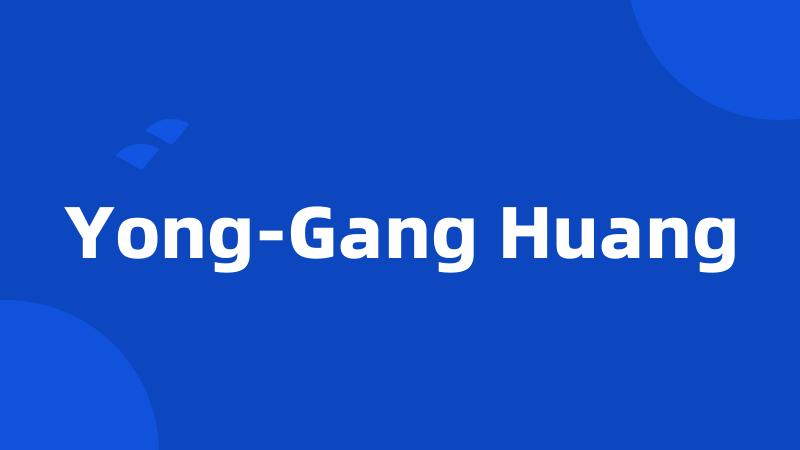 Yong-Gang Huang