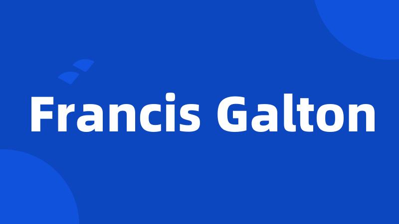 Francis Galton