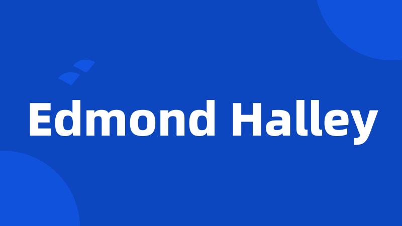 Edmond Halley