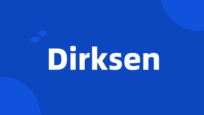 Dirksen