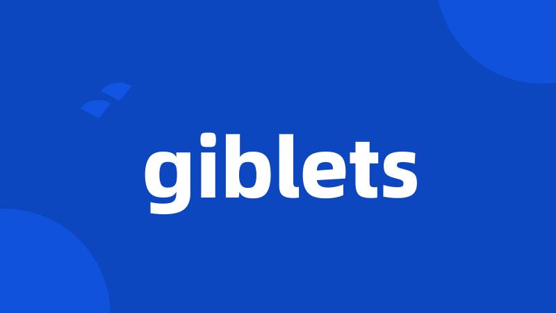 giblets