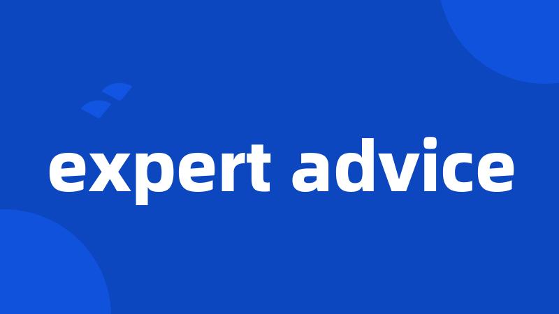 expert advice