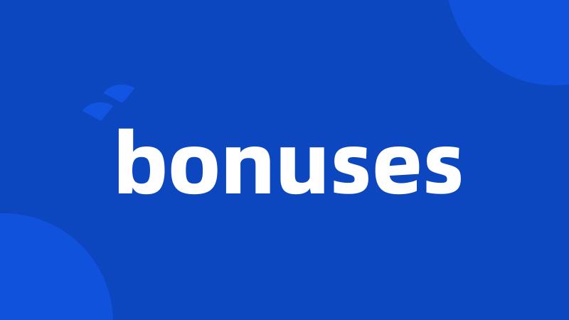 bonuses