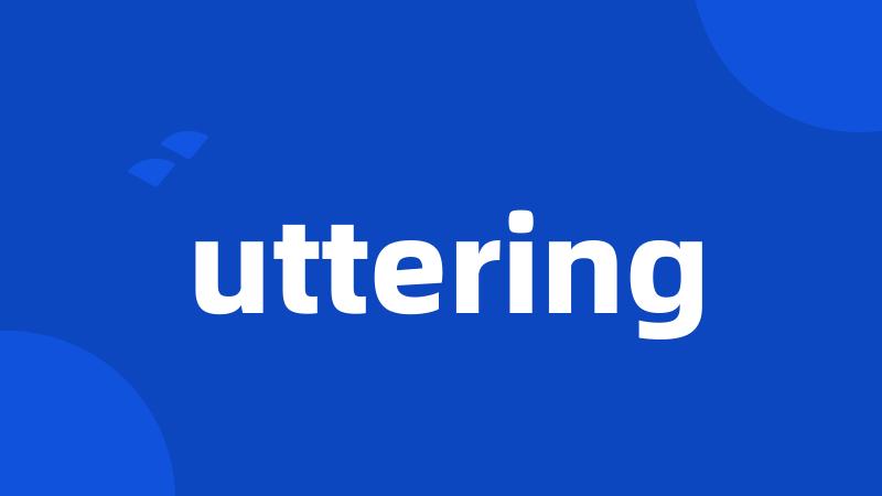 uttering