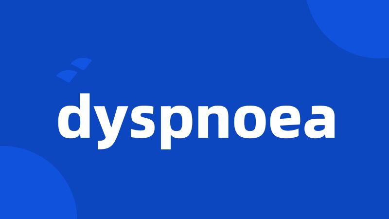 dyspnoea