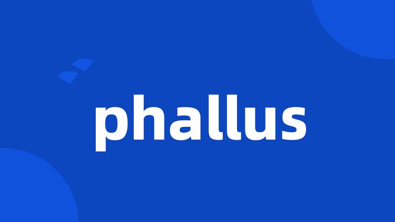 phallus