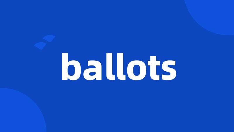 ballots