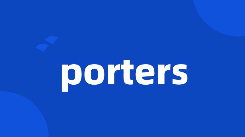 porters