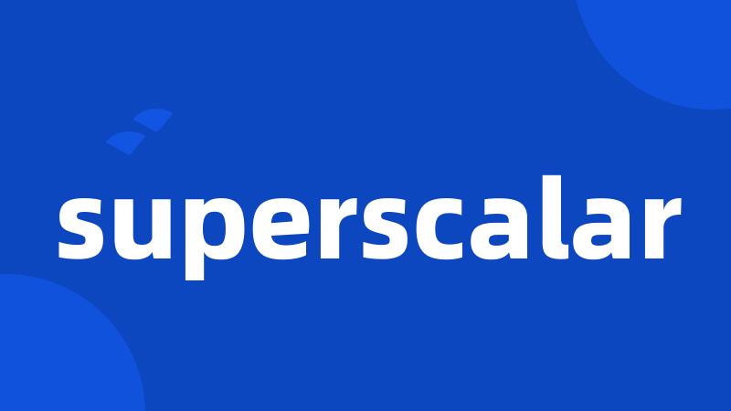 superscalar