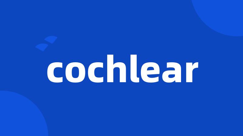 cochlear