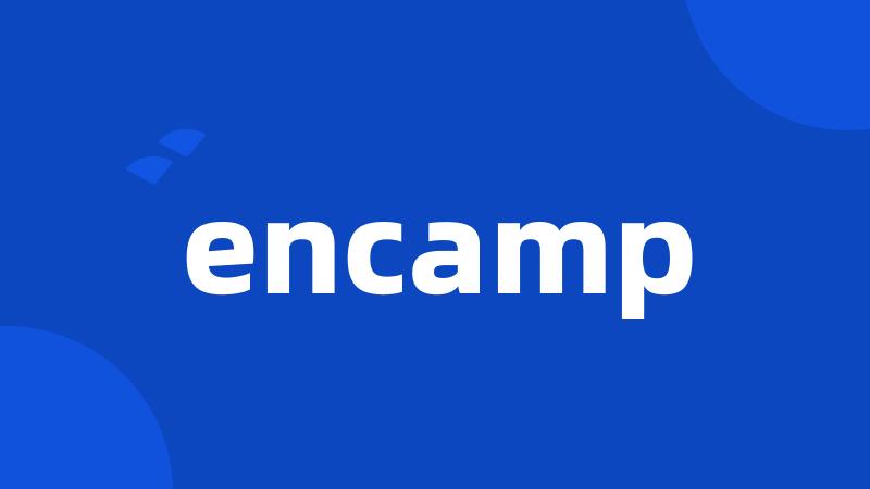 encamp