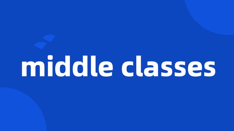 middle classes