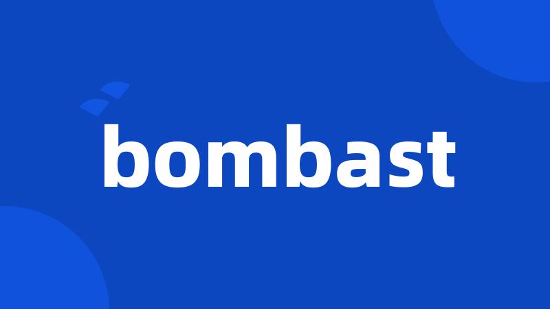 bombast