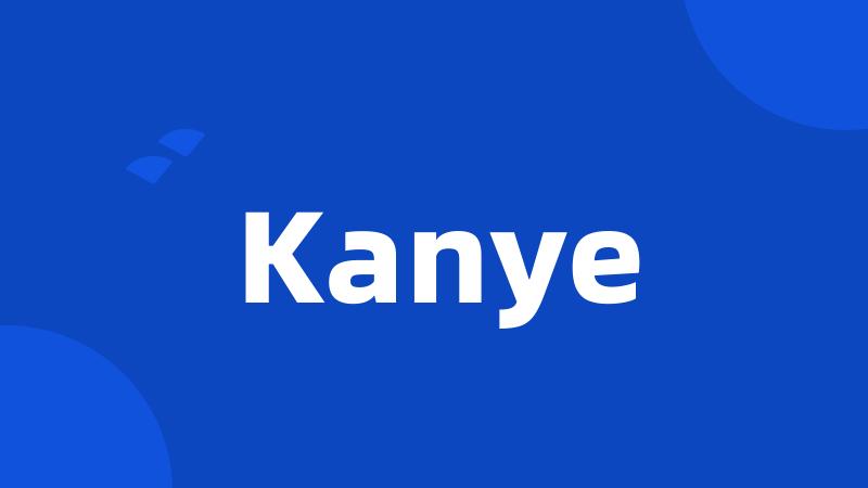 Kanye