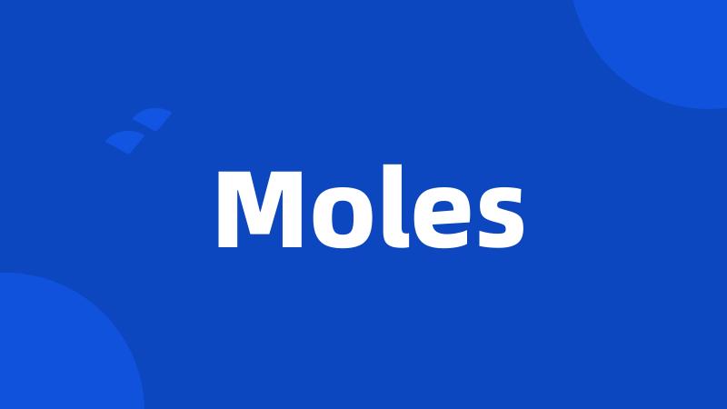 Moles