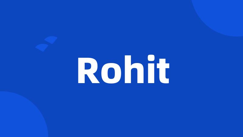 Rohit