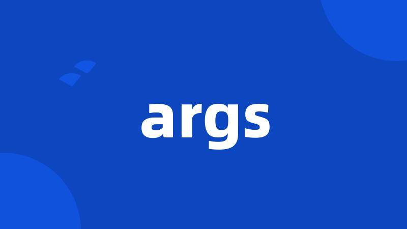 args