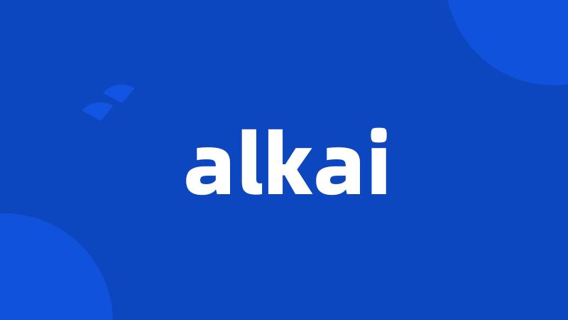 alkai